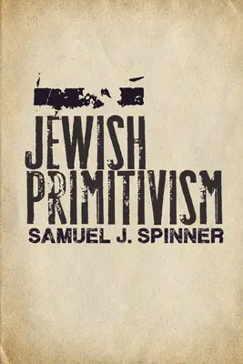Zsidó primitivizmus - Jewish Primitivism