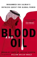 Vér és olaj - Mohammed bin Salman kegyetlen törekvése a globális hatalomra: „A robbanásveszélyes új könyv - Blood and Oil - Mohammed bin Salman's Ruthless Quest for Global Power: 'The Explosive New Book'