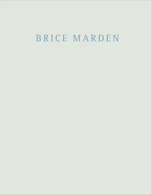 Brice Marden: Márványok és rajzok - Brice Marden: Marbles and Drawings