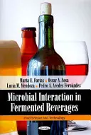 Mikrobiális kölcsönhatás erjesztett italokban - Microbial Interaction in Fermented Beverages