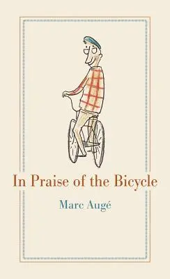 A kerékpár dicsérete - In Praise of the Bicycle