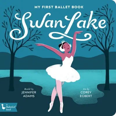 Hattyúk tava: Az első balettkönyvem - Swan Lake: My First Ballet Book