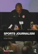 Sportújságírás: Multimédiás alapkönyv - Sports Journalism: A Multimedia Primer