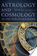 Asztrológia és kozmológia a világ vallásaiban - Astrology and Cosmology in the World's Religions