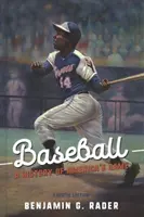 Baseball: A History of America's Game