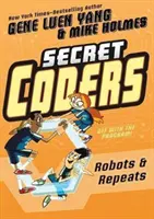 Titkos kódolók: Robotok és ismétlések - Secret Coders: Robots & Repeats