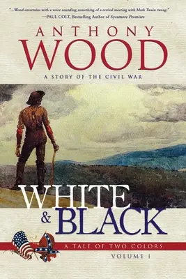 Fehér és fekete: A polgárháború története - White & Black: A Story of the Civil War