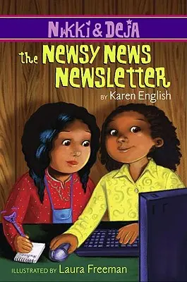 Nikki és Deja: The Newsy News Newsletter, 3: Nikki és Deja, harmadik könyv - Nikki and Deja: The Newsy News Newsletter, 3: Nikki and Deja, Book Three