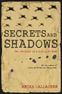 Titkok és árnyékok: Két barát egy háborús világban - Secrets and Shadows: Two Friends in a World at War