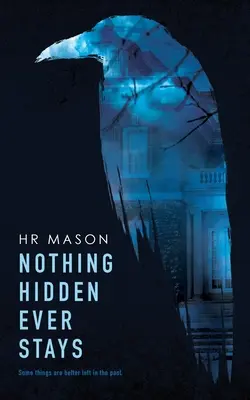 Semmi sem marad elrejtve - Nothing Hidden Ever Stays