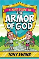 Egy gyerek útmutatója Isten fegyverzetéhez - A Kid's Guide to the Armor of God