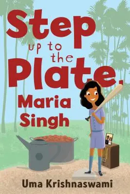 Lépj a tányérra, Maria Singh - Step Up to the Plate, Maria Singh