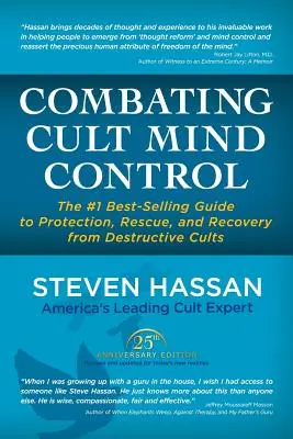 Küzdelem a szekták agykontrollja ellen: A #1 bestseller útmutató a romboló szekták elleni védelemhez, megmentéshez és felépüléshez. - Combating Cult Mind Control: The #1 Best-Selling Guide to Protection, Rescue, and Recovery from Destructive Cults