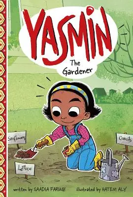 Yasmin a kertész - Yasmin the Gardener