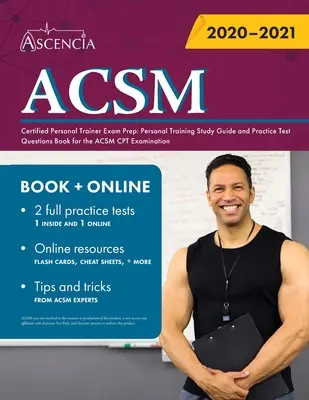 ACSM Certified Personal Trainer Exam Prep: Személyi edzői tanulmányi útmutató és gyakorlati tesztkérdések könyve az ACSM CPT-vizsgára - ACSM Certified Personal Trainer Exam Prep: Personal Training Study Guide and Practice Test Questions Book for the ACSM CPT Examination