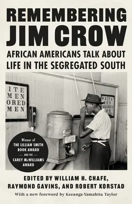 Emlékezés Jim Crow-ra: African Americans Talk about Life in the Segregated South (Afrikai amerikaiak beszélnek az életről a szegregált délen) - Remembering Jim Crow: African Americans Talk about Life in the Segregated South