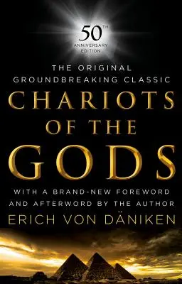 Az istenek szekerei: 50. évfordulós kiadás - Chariots of the Gods: 50th Anniversary Edition