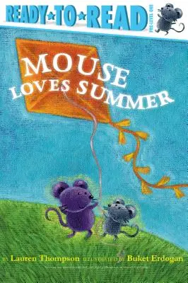 Az egér szereti a nyarat: Ready-To-Read Pre-Level 1 - Mouse Loves Summer: Ready-To-Read Pre-Level 1