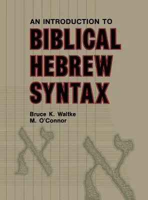 Bevezetés a bibliai héber szintaxisba - Introduction to Biblical Hebrew Syntax