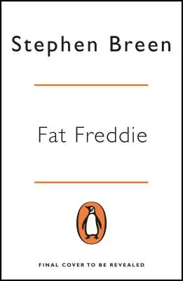 Fat Freddie: Egy gengszter élete - Freddie Thompson véres karrierje - Fat Freddie: A Gangster's Life - The Bloody Career of Freddie Thompson