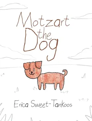 Motzart, a kutya - Motzart the Dog