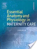 Alapvető anatómia és élettan a szülészeti ellátásban - Essential Anatomy & Physiology in Maternity Care