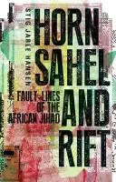 Horn, Száhel-övezet és szakadék: az afrikai dzsihád hibavonalai - Horn, Sahel, and Rift: Fault-Lines of the African Jihad