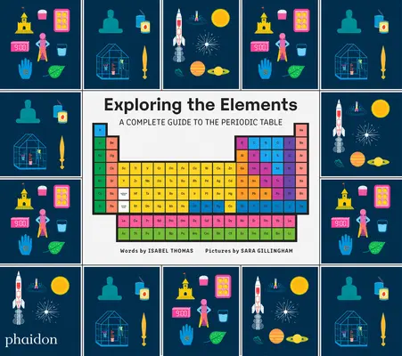 Az elemek felfedezése: Teljes útmutató a periódusos rendszerhez - Exploring the Elements: A Complete Guide to the Periodic Table