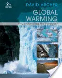 Globális felmelegedés: Az előrejelzés megértése - Global Warming: Understanding the Forecast