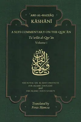 Szufi kommentár a Koránhoz - I. kötet - Sufi Commentary on the Qur'an - Volume I