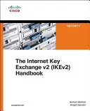 Ikev2 Ipsec virtuális magánhálózatok: Ikev2, Ipsec Vpns és Flexvpn megértése és telepítése a Cisco IOS-ban - Ikev2 Ipsec Virtual Private Networks: Understanding and Deploying Ikev2, Ipsec Vpns, and Flexvpn in Cisco IOS