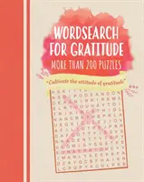 Wordsearch for Gratitude - Rejtvények, hogy hálásak legyetek - Wordsearch for Gratitude - Puzzles to make you thankful