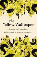 A sárga tapéta - The Yellow Wallpaper