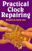 Gyakorlati órajavítás - Practical Clock Repairing