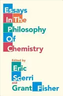 Esszék a kémia filozófiájáról - Essays in the Philosophy of Chemistry