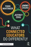 Mit csinálnak másképp a hálózatba kapcsolt oktatók - What Connected Educators Do Differently