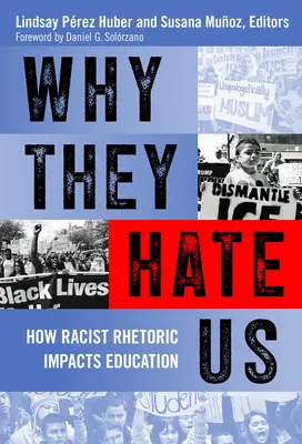 Miért gyűlölnek minket: Hogyan hat a rasszista retorika az oktatásra? - Why They Hate Us: How Racist Rhetoric Impacts Education