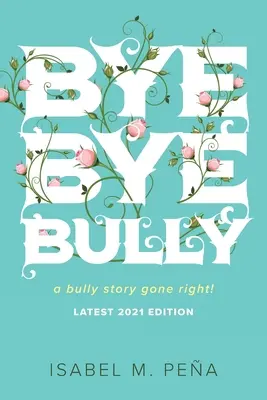 Bye Bye Bully: egy jól sikerült bully történet! - Bye Bye Bully: a bully story gone right!