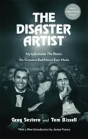 Disaster Artist - Az életem a szobában, a valaha készült legjobb rossz filmben - Disaster Artist - My Life Inside The Room, the Greatest Bad Movie Ever Made