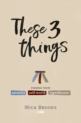 Ez a három dolog - These Three Things