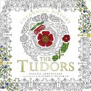 A történelem színezése: A Tudorok - Colouring History: The Tudors