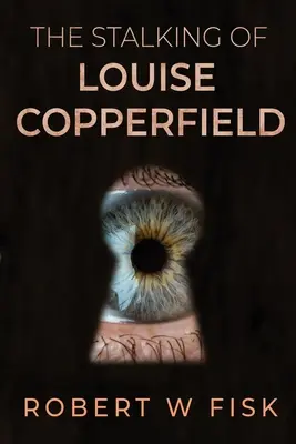 Louise Copperfield becserkészése - The Stalking of Louise Copperfield