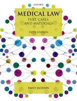 Orvosi jog: Szöveg, esetek és anyagok - Medical Law: Text, Cases, and Materials