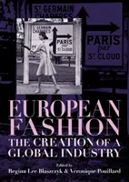 Európai divat: Egy globális iparág megteremtése - European fashion: The creation of a global industry