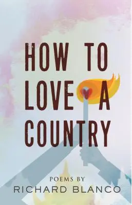 Hogyan szeressünk egy országot: Poems - How to Love a Country: Poems