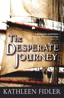 A kétségbeesett utazás - The Desperate Journey