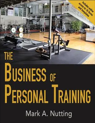 A személyi edzés üzletága - The Business of Personal Training