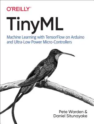 Tinyml: Gépi tanulás Tensorflow Lite-tal Arduino és ultra-alacsony fogyasztású mikrokontrollereken - Tinyml: Machine Learning with Tensorflow Lite on Arduino and Ultra-Low-Power Microcontrollers