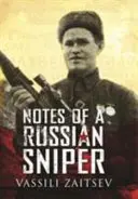 Egy orosz mesterlövész feljegyzései: Vaszilij Zajcev és a sztálingrádi csata - Notes of a Russian Sniper: Vassili Zaitsev and the Battle of Stalingrad