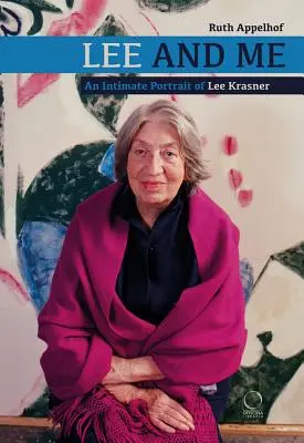 Lee és én: Lee Krasner intim portréja - Lee and Me: An Intimate Portrait of Lee Krasner